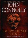 Every Dead Thing (eBook): Charlie Parker Series, Book 1